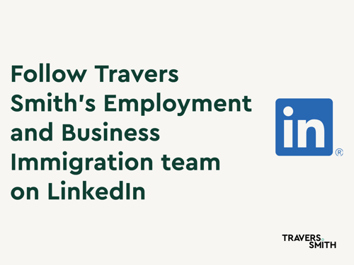 Follow Travers Smith's Employment and Business Immigration team on LinkedIn